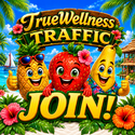 Join TrueWellness Traffic